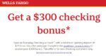 wells fargo $300 checking bonus|Wells Fargo Bonus Promotions: $2,500 Premier, $525 .